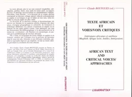 Textes africains et voies/voix critiques