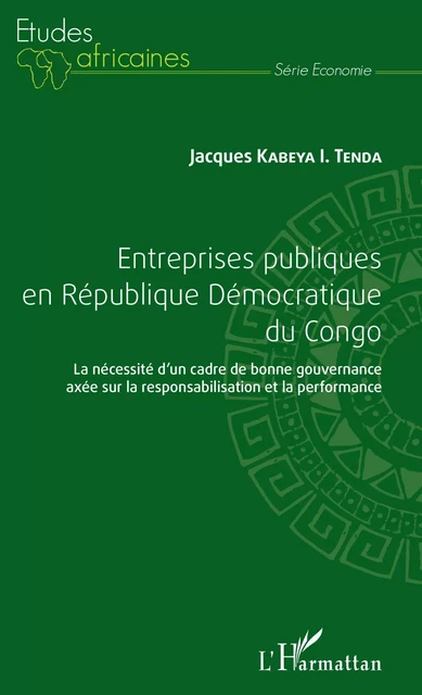 Entreprises publiques en République Démocratique du Congo - Jacques Kabeya I. Tenda - Editions L'Harmattan