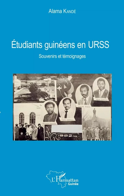 Etudiants guinéens en URSS - Alama Kandé - Editions L'Harmattan