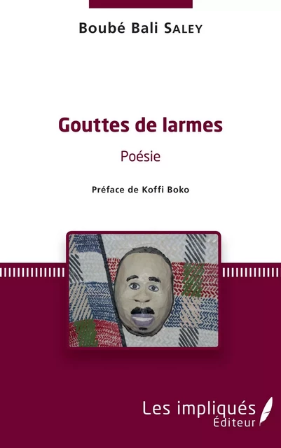 Gouttes de larmes - Boube Bali Saley - Les Impliqués