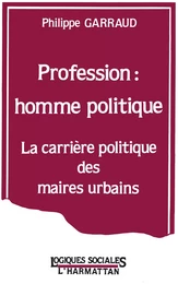 Profession : homme politique