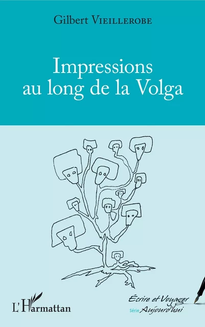 Impressions au long de la Volga - Gilbert Vieillerobe - Editions L'Harmattan