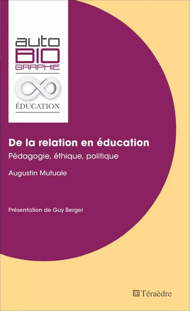 De la relation en éducation - Augustin Mutuale - Téraèdre