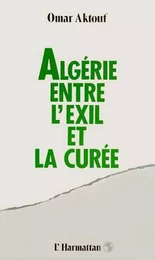 Algérie, entre l'exil et la curée