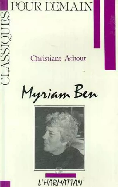 Myriam Ben - Christiane Chaulet Achour - Editions L'Harmattan