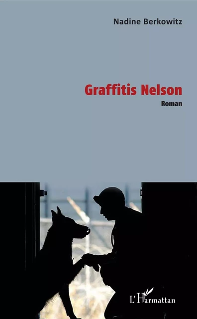 Graffitis Nelson - Nadine Berkowitz - Editions L'Harmattan