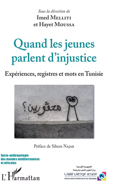 Quand les jeunes parlent d'injustice - Imed Melliti, Hayet Moussa - Editions L'Harmattan