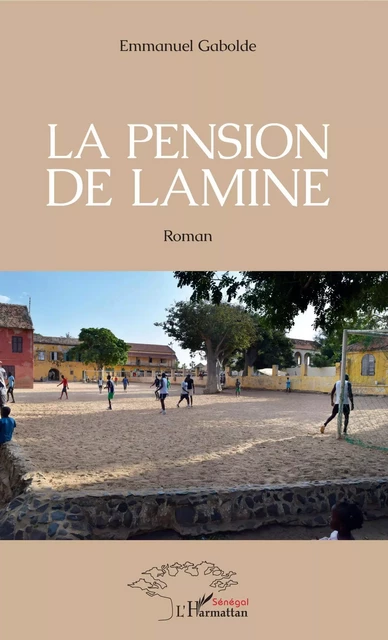 La pension de Lamine - Emmanuel Gabolde - Editions L'Harmattan