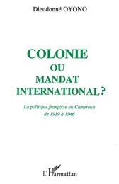 Colonie ou mandat international ?