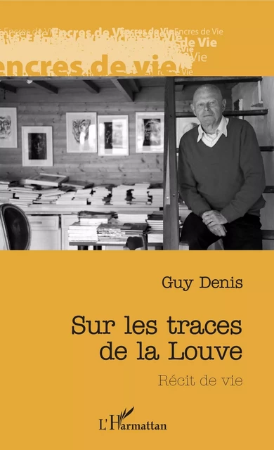 Sur les traces de la louve - Guy Denis - Editions L'Harmattan