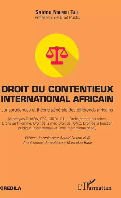 Droit du contentieux international africain - Saidou Nourou Tall - Editions L'Harmattan