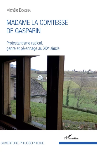 Madame la comtesse de Gasparin - Michèle Bokobza - Editions L'Harmattan