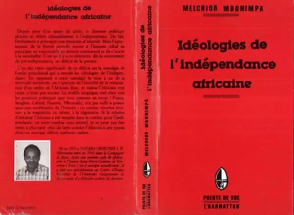 Idéologies de l'indépendance africaine - Melchior Mbonimpa - Editions L'Harmattan