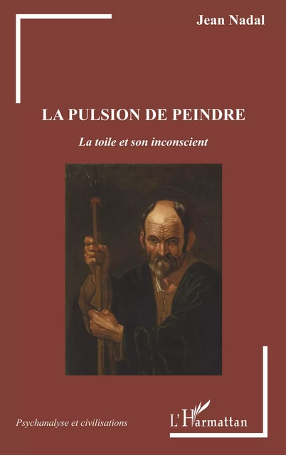 La pulsion de peindre - Jean Nadal - Editions L'Harmattan