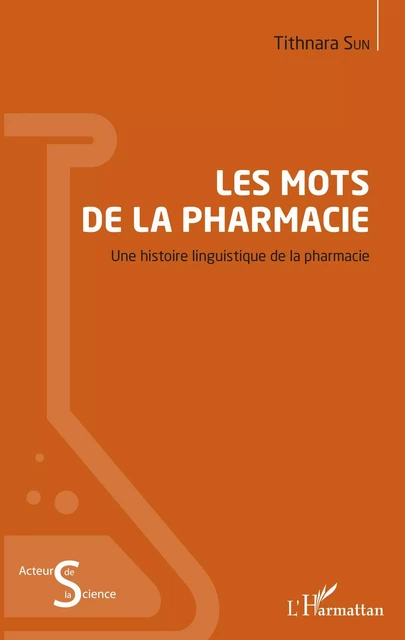 Les mots de la pharmacie - Tithnara Sun - Editions L'Harmattan