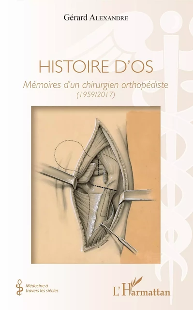 Histoire d'os - Gérard Alexandre - Editions L'Harmattan