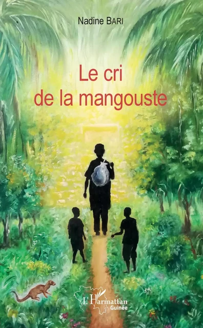 Le cri de la mangouste - Nadine Bari - Editions L'Harmattan