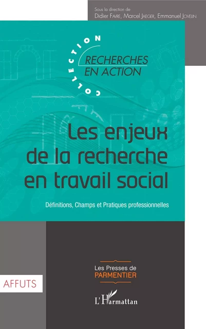 Les enjeux de la recherche en travail social - Emmanuel Jovelin, Didier Favre, Marcel Jaeger - Editions L'Harmattan