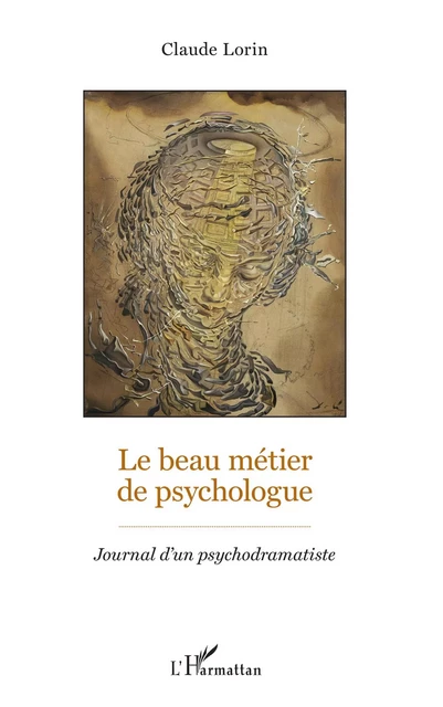 Le beau métier de psychologue - Claude Lorin - Editions L'Harmattan