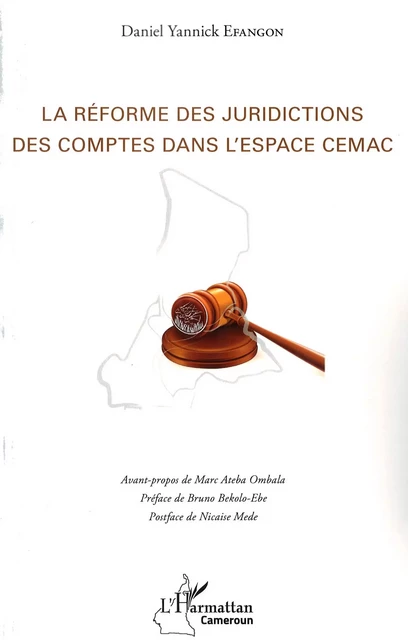 La réforme des juridictions des comptes dans l'espace CEMAC - Daniel Yannick Efangon - Editions L'Harmattan