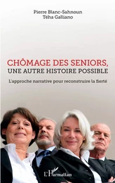 Chômage des seniors, une autre histoire possible