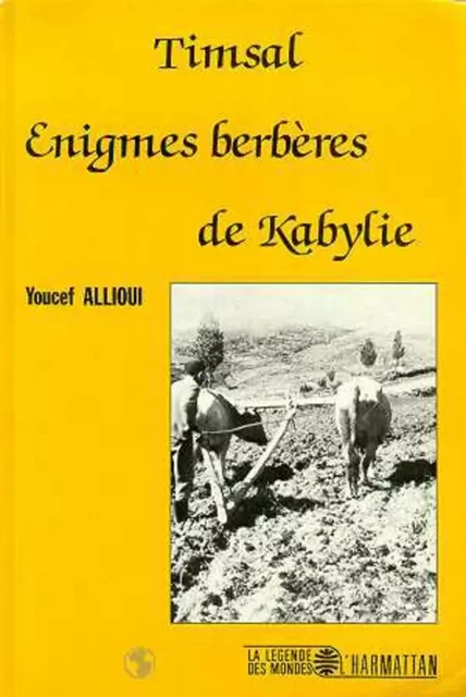 Timsal - Enigmes berbères de Kabylie - Youcef Allioui - Editions L'Harmattan