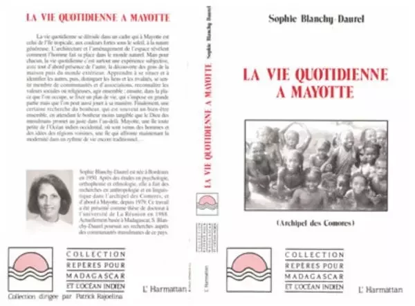 La vie quotidienne à Mayotte (Archipel des Comores) - Sophie Blanchy - Editions L'Harmattan