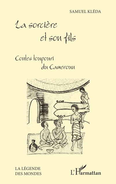 La sorcière et son fils - Samuel Kleda - Editions L'Harmattan