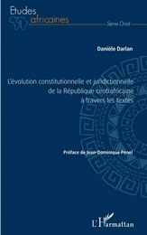 L'évolution constitutionnelle et juridictionnelle de la République centrafricaine à travers les textes