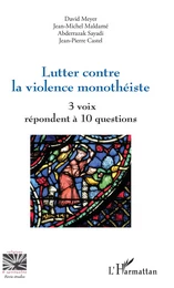 Lutter contre la violence monothéiste