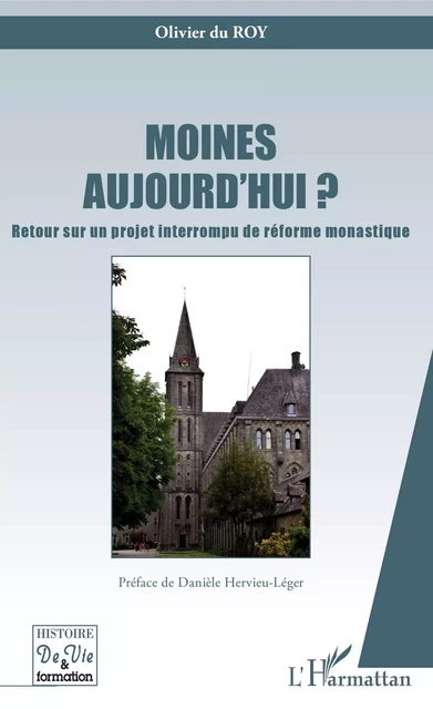 Moines aujourd'hui ? - Olivier du Roy - Editions L'Harmattan