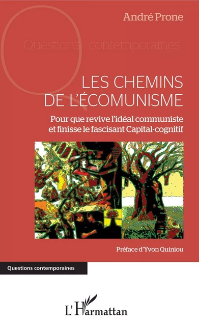 Chemins de l'écomunisme (Les) - André Prone - Editions L'Harmattan