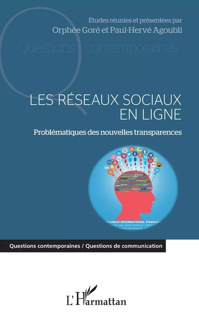 Les réseaux sociaux en ligne - Orphée Goré, Paul-Hervé Agoubli - Editions L'Harmattan