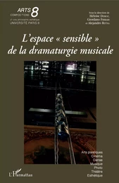 L'espace "sensible" de la dramaturgie musicale