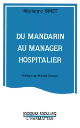 Du mandarin au manager hospitalier