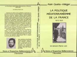 La politique méditerranéenne de la France : 1870-1923