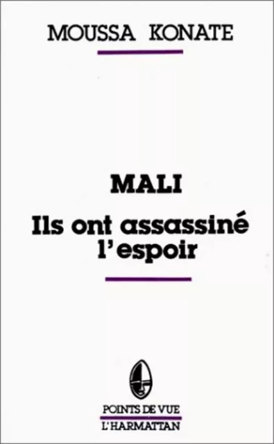 Mali. - Moussa Konaté - Editions L'Harmattan