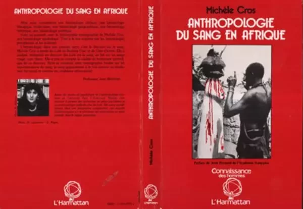 Anthropologie du sang en Afrique - Michèle Cros - Editions L'Harmattan