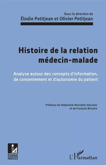 Histoire de la relation médecin-malade - Élodie Petitjean, Olivier Petitjean - Editions L'Harmattan