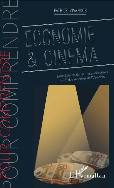 Economie & cinéma - Patrice Vivancos - Editions L'Harmattan