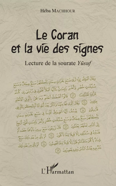 Le Coran et la vie des signes - Héba Machhour - Editions L'Harmattan