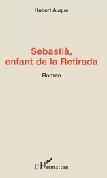 Sebastià, enfant de la Retirada