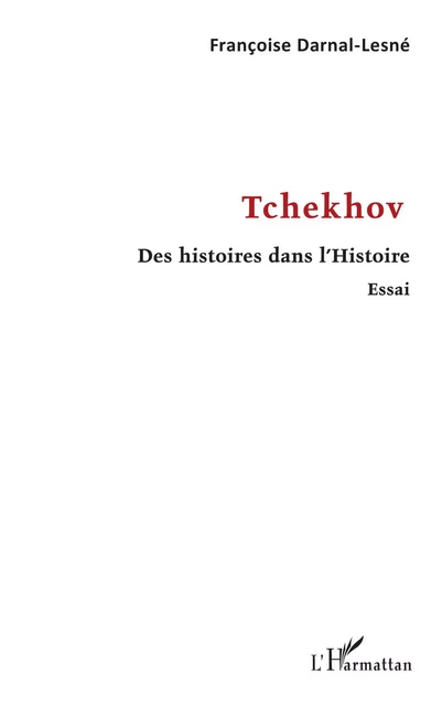 Tchekhov - Françoise Darnal-Lesné - Editions L'Harmattan