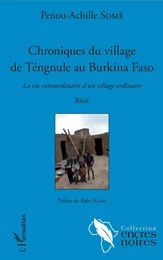 Chroniques du village de Tengnule au Burkina Faso