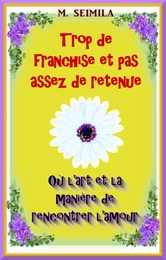 Trop de franchise et pas assez de retenue