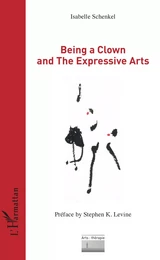 Being a Clown and The Expressive Arts