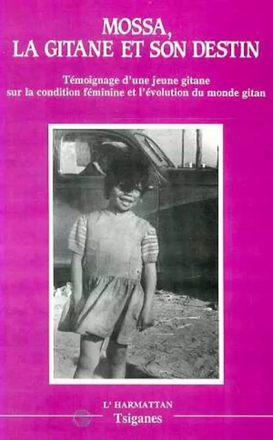 Mossa, la gitane et son destin - Bernard Leblon - Editions L'Harmattan