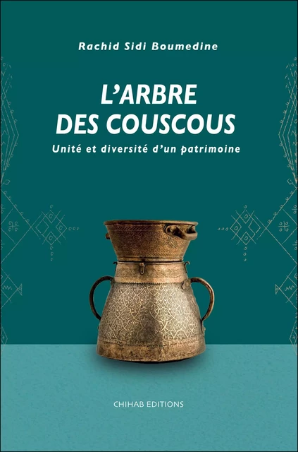 L'arbre des couscous - Rachid Sidi Boumediene - Chihab