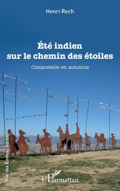 Été indien sur le chemin des étoiles - Henri Rech - Editions L'Harmattan