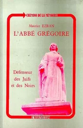 L'abbé Grégoire, défenseur des Juifs et des Noirs